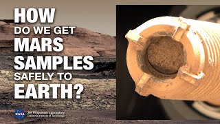 How To Bring Mars Sample Tubes Safely To Earth (Mars News Report)