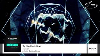Смотреть клип Da Hool Feat. Lima - Illusion (Mischa Daniels Extended Remix)