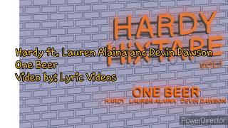 Hardy ft. Lauren Alaina and Devin Dawson One Beer lyrics