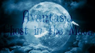 Avantasia - Ghost in the Moon (+ lyrics)