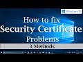 How to fix Security Certificate errors on Websites  in Windows 10 [3 Simple Methods]