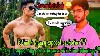 RISHABH ACCUSED GARY OF TAKING STEROIDS ? || RISHABH & GARY EXPOSED, LEAKED EACHOTHER’S SCREENSHOTS