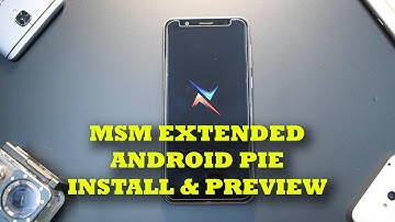 MSM Extended | Android Pie | Install & Preview | Zenfone Pro M1 | Smartphone 2torials