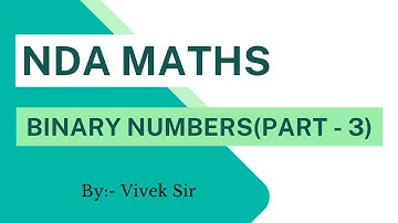 Binary Numbers for NDA(Master the topic)