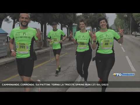 CAMMINANDO, CORRENDO, SUI PATTINI: TORNA LA TRIESTE SPRING RUN | 27/04/2023