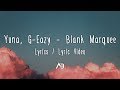 Yuna, G-Eazy - Blank Marquee (Lyrics / Lyric Video)