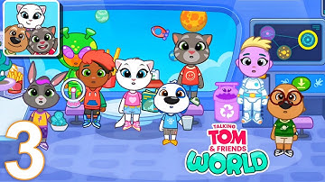 Talking Tom & Friends World 2025 Gameplay - Part 3 (Android/iOS)