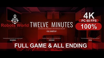 TWELVE MINUTES Gameplay Walkthrough FULL GAME ALL ENDINGS - 4K 60FPS PC No Commentary