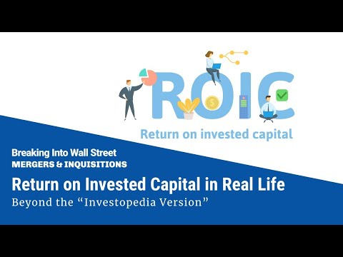 Return on Invested Capital (ROIC) in Real Life: Beyond the 