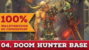 Doom Eternal 100% Walkthrough (Nightmare, No Commentary) 04 DOOM HUNTER BASE