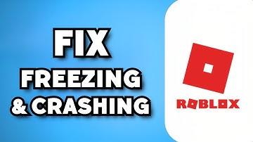 How To Fix Roblox Randomly Freezing & Crashing (2023 Guide)