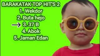 Barakatak Top Hit's2 tanpa iklan