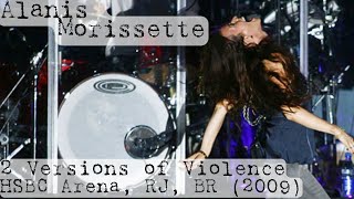 2. Versions of Violence -  Alanis Morissette live at HSBC Arena, Rio de Janeiro 04/02/2009