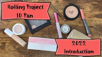 Rolling PROJECT 10 PAN Intro 2022