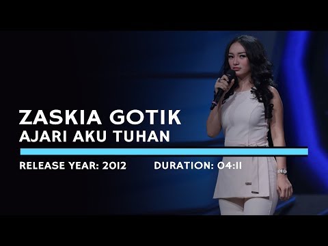 Zaskia Gotik - Ajari Aku Tuhan (Lyric)