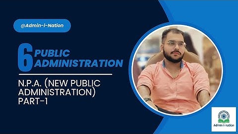 N.P.A. (New Public Administration) Part-1 || Chapter-1 Introduction || 