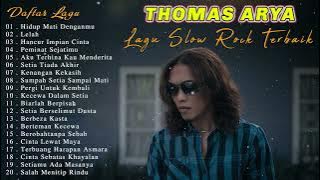 Thomas Arya Hidup Mati Denganmu, Lelah, Hancur Impian Cinta Full Album Terbaru 2022