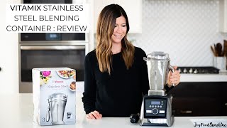 Vitamix Stainless Steel Container  Review