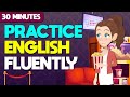 30 Minutes with Daily Speaking English Conversations