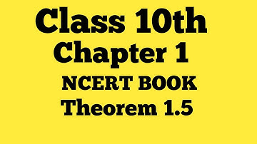 Real Numbers | Class 10th Chapter 1 Theorem 1.5 NCERT CBSE