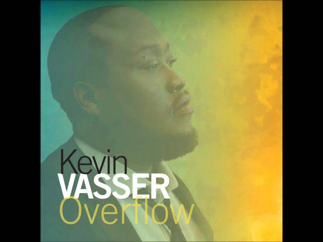 YouTube에서 Kevin Vasser - Overflow 보기 YouTube에서 Kevin Vasser - Overflow 보기