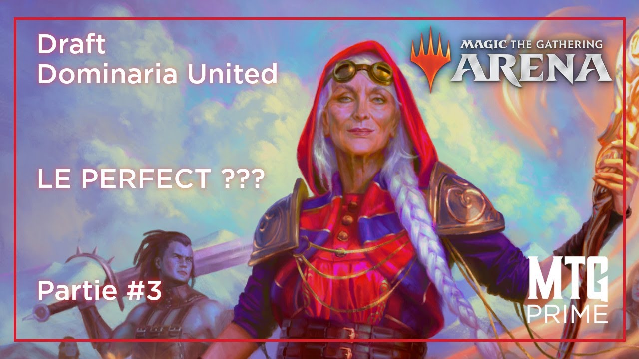 LE PERFECT ? - Draft Domanaria United Part 3 - MAGIC ARENA F2P