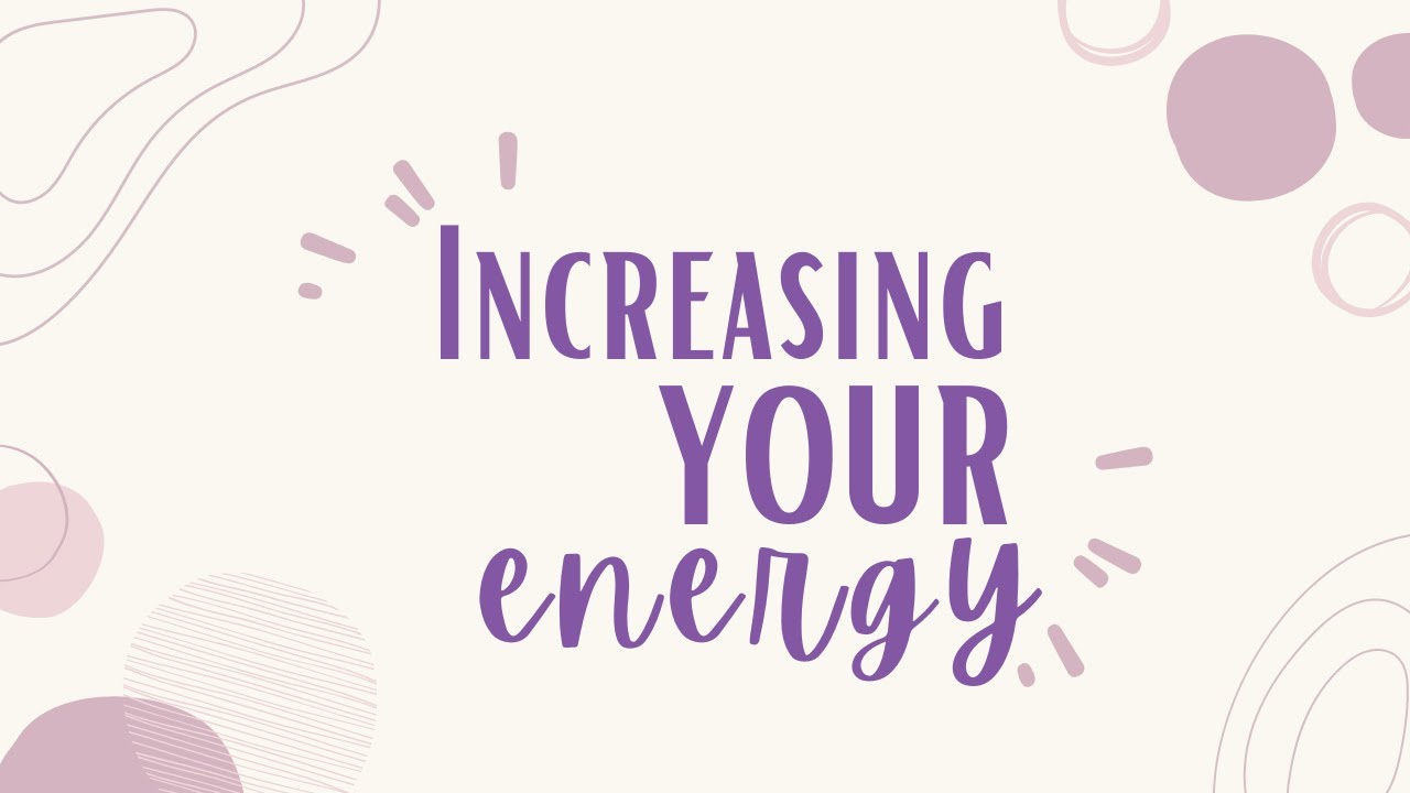 Increasing Your Energy | Scordilis Chiropractic