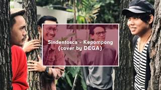 Sind3ntosca - Kepompong | cover by DEGA