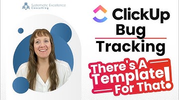 ClickUp Bug Tracking:  There