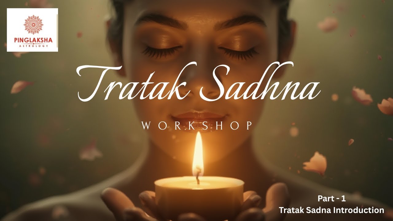 Tratak Sadhna Workshop Introduction | Focus, Meditation & Third Eye Activation 