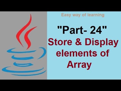 A Program to Store & Display elements of Array "java coding tutorial for beginners Part-24" in हिंदी