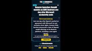 Amazon launches OpenAI models on AWS Bedrock one day after Microsoft... | AI Chronicle #Shorts