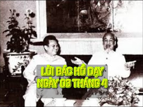 LỜI BÁC HỒ DẠY NĂM XƯA NGÀY 03 THÁNG 4 - Lời Bác Hồ dạy năm xưa