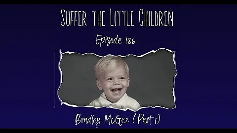 Suffer the Little Children Podcast - Episode 136: ...