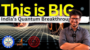 DRDO + IIT Delhi : This is BIG Quantum Breakthrough | It will change internet forever !!