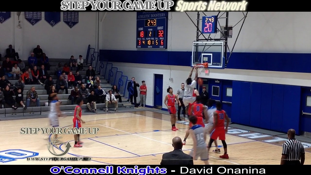 O'Connell Sophomore David Onanina's AUTHORITATIVE DUNK ON "REAL TALL MAN WHO TRIED FOR THE BLOCK!"
