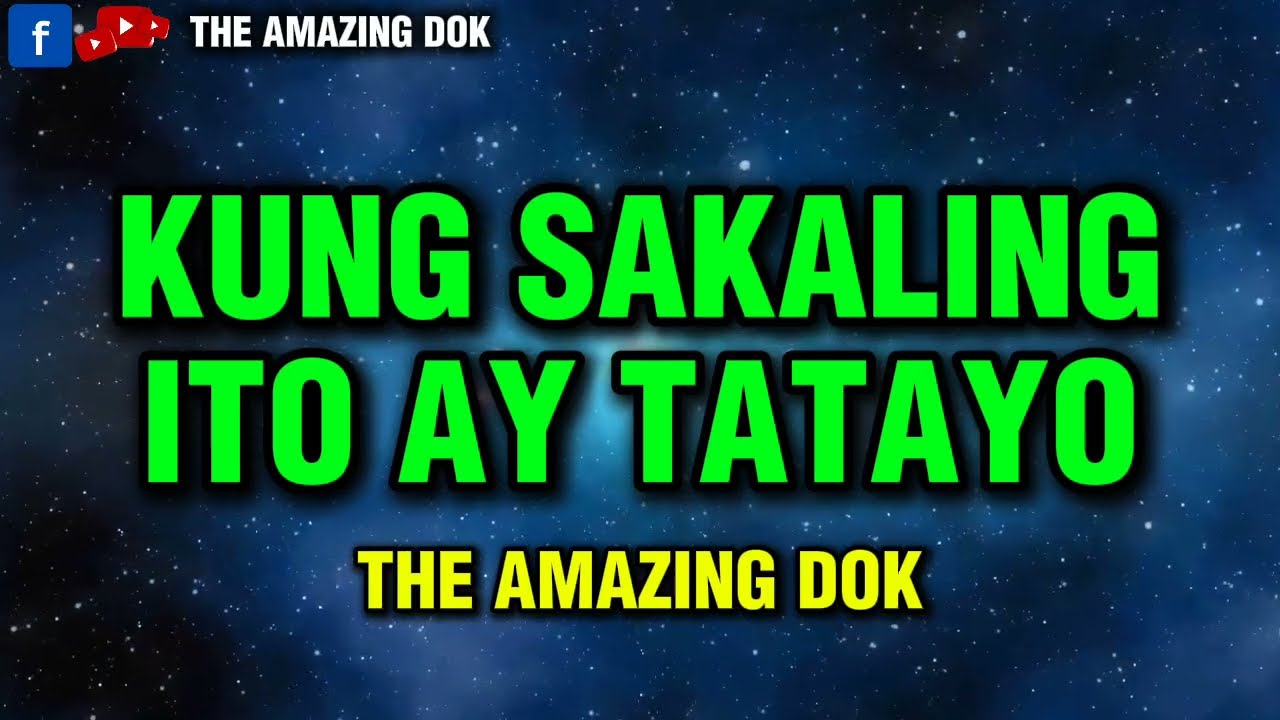 KUNG SAKALING ITO AY TATAYO