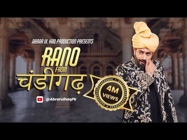 Abrar ul haq I Rano From Chandigarh | New punjabi song I Official Music Video class=