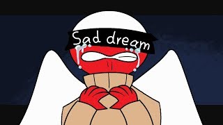 Sad dream meme //Countryhumans\\\\ Poland/Polska