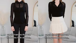 How To Look Shorter Instantly