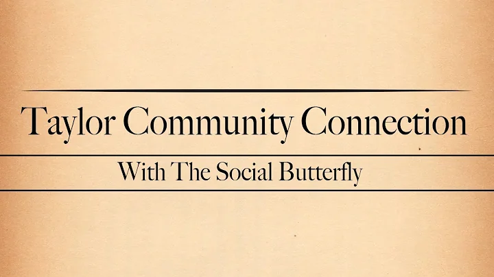 Taylor Community Connection - The Social Butterfly Vol 1