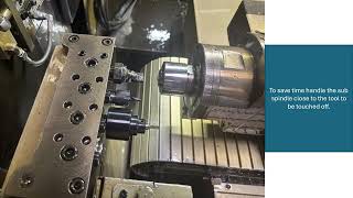 Sub Spindle Tool Touch Off T31-T34