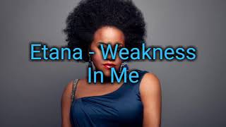 weakness in me lyrics-Etana