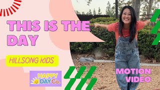 This is the Day by Hillsong Kids | Motion Video