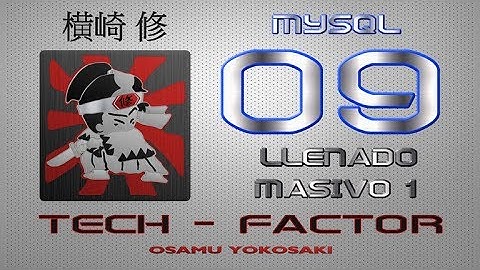 09 INSERCIÓN MULTIPLE DE DATOS EN MYSQL 1/2