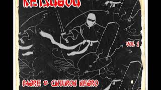 Ketsugou-Vol 1 (BAGRE+CINTURON NEGRO)             (Full Album)