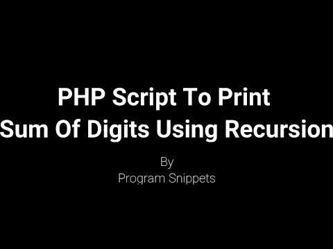 PHP Script To Print Sum Of Digits Using Recursion