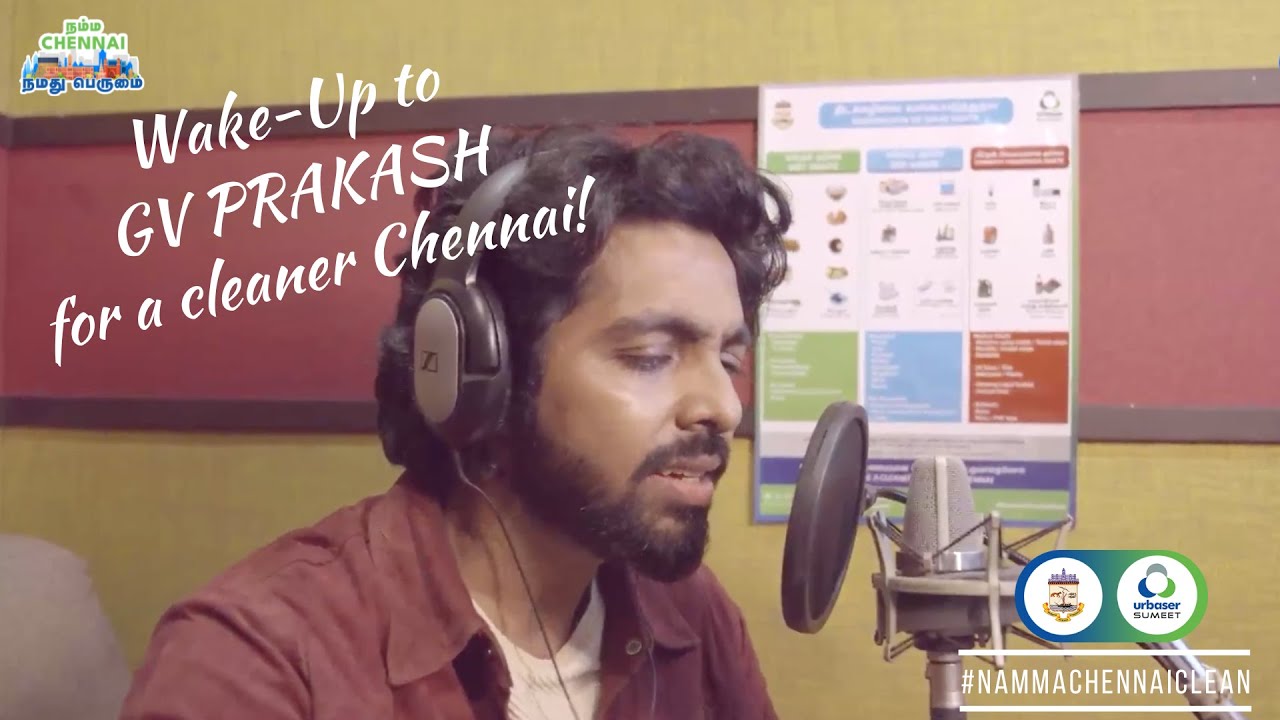 Our New Wake Up Song for a Cleaner Chennai   GV Prakash  nammachennaiclean