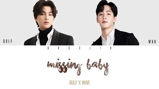 GULF X WAR - Missing Baby แฟนผมหาย Color Codeds Easy + Engsub