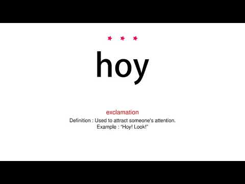 How to pronounce hoy - Vocab Today